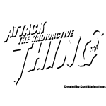 ATTACK OF THE RADIOACTIVE THING V1 CREATED BY CRAFDTDANIMATIONS